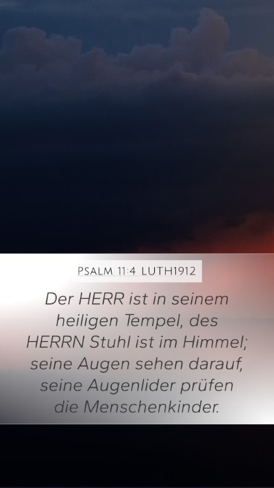 Psalm 11:4 LUTH1912 Bible Verse Image