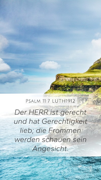 Psalm 11:7 LUTH1912 Bible Verse Image