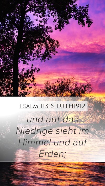 Psalm 113:6 LUTH1912 Bible Verse Image