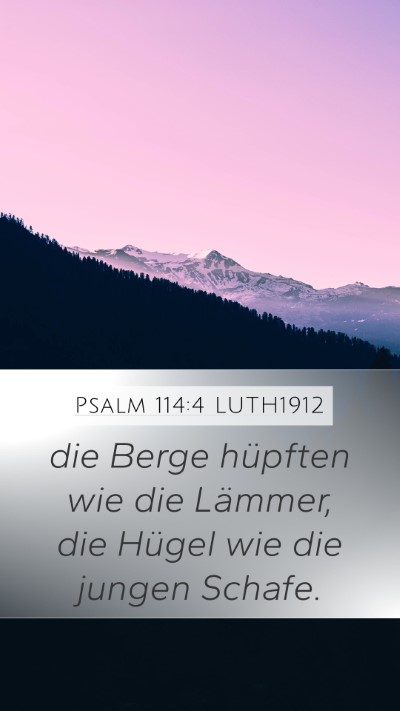 Psalm 114:4 LUTH1912 Bible Verse Image