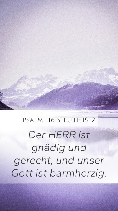 Psalm 116:5 LUTH1912 Bible Verse Image