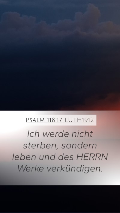 Psalm 118:17 LUTH1912 Bible Verse Image