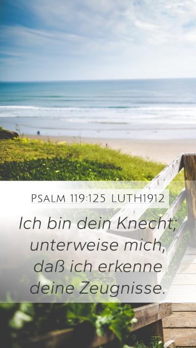 Psalm 119:125 LUTH1912 Bible Verse Image