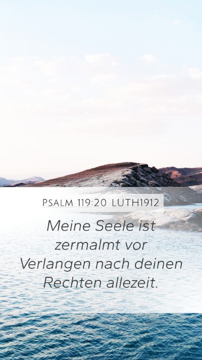 Psalm 119:20 LUTH1912 Bible Verse Image