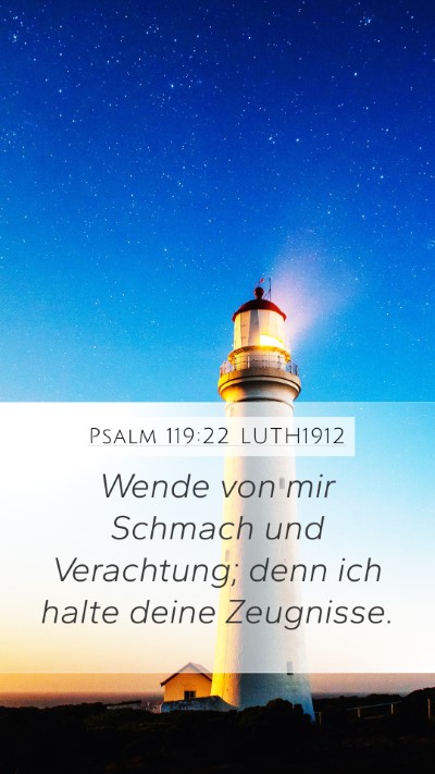 Psalm 119:22 LUTH1912 Bible Verse Image