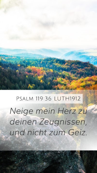 Psalm 119:36 LUTH1912 Bible Verse Image