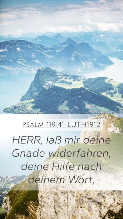 Psalm 119:41 LUTH1912 Mobile Phone Wallpaper - HERR, laß mir deine Gnade widerfahren, deine - Mobile Bible Verse Wallpaper