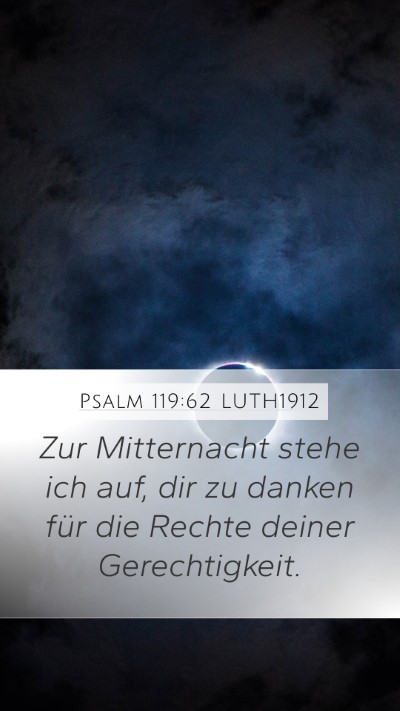 Psalm 119:62 LUTH1912 Bible Verse Image