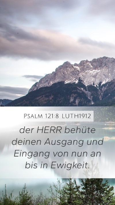Psalm 121:8 LUTH1912 Bible Verse Image