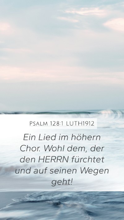 Psalm 128:1 LUTH1912 Bible Verse Image