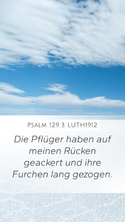 Psalm 129:3 LUTH1912 Bible Verse Image