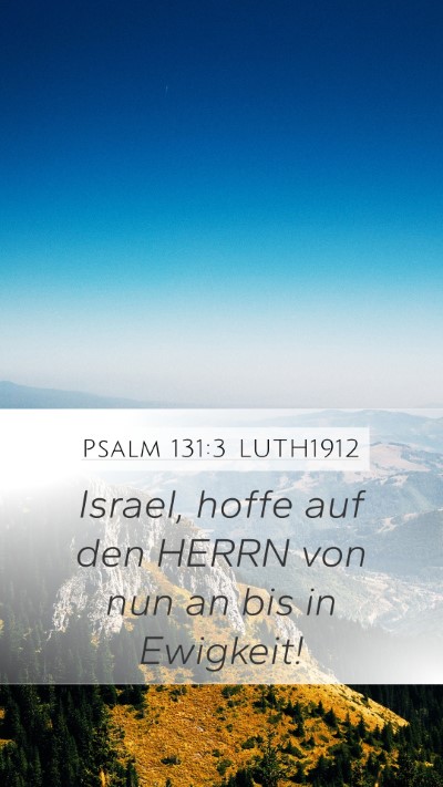 Psalm 131:3 LUTH1912 Bible Verse Image