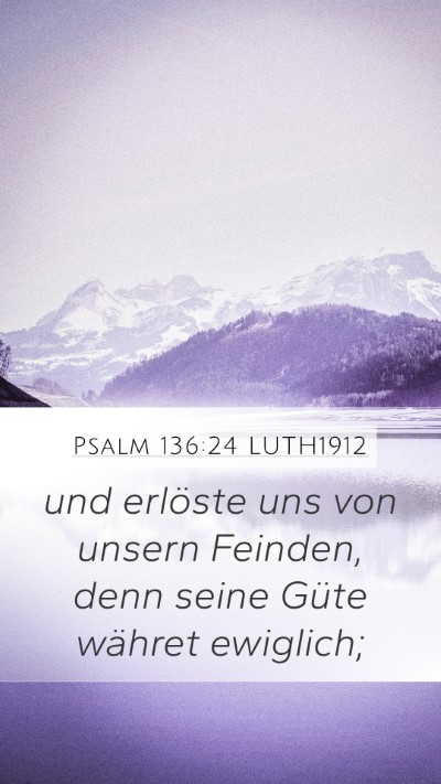 Psalm 136:24 LUTH1912 Bible Verse Image