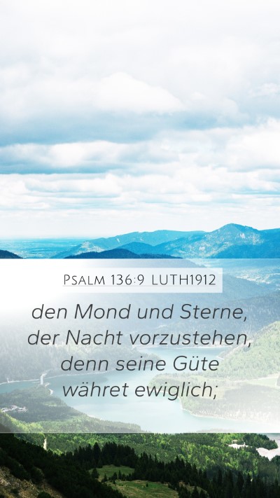 Psalm 136:9 LUTH1912 Bible Verse Image