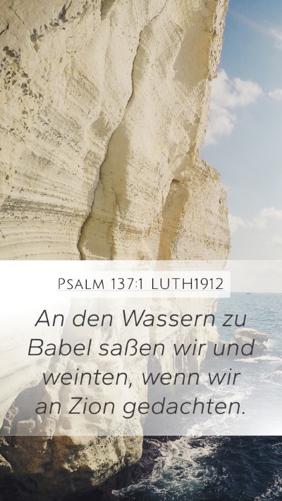 Psalm 137:1 LUTH1912 Bible Verse Image