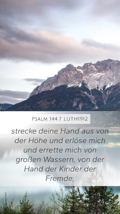 Psalm 144:7 LUTH1912 Bible Verse Image