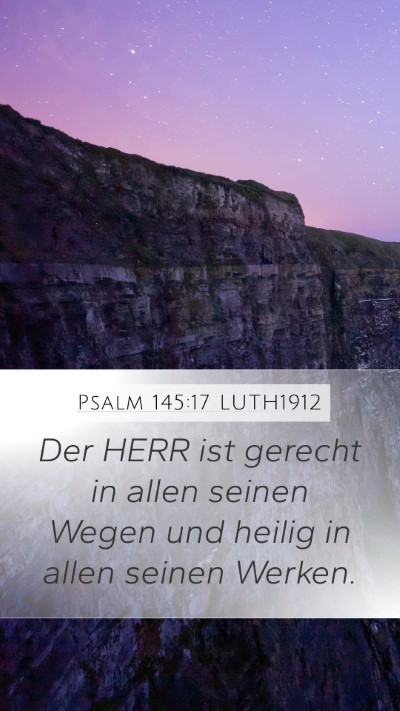 Psalm 145:17 LUTH1912 Bible Verse Image