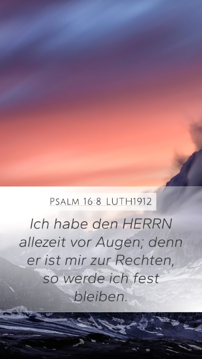 Psalm 16:8 LUTH1912 Bible Verse Image