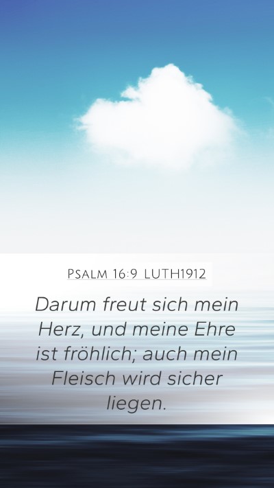 Psalm 16:9 LUTH1912 Bible Verse Image
