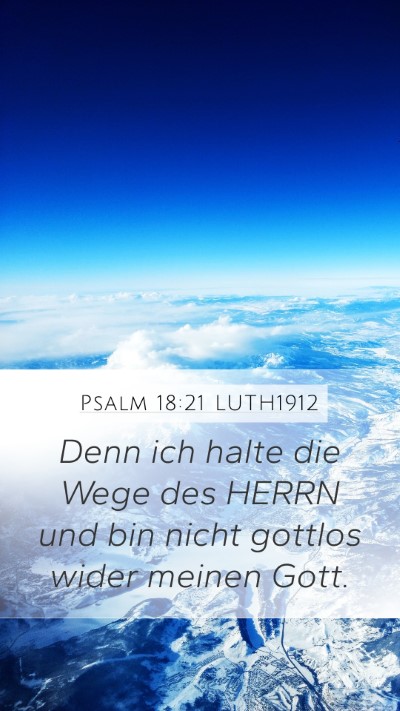 Psalm 18:21 LUTH1912 Bible Verse Image