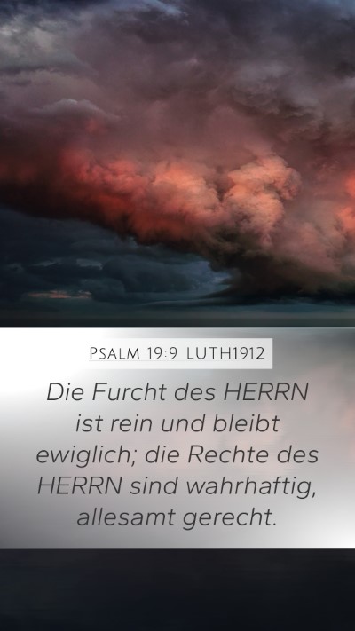 Psalm 19:9 LUTH1912 Mobile Phone Wallpaper - Die Furcht des HERRN ist rein und bleibt - Mobile Bible Verse Wallpaper