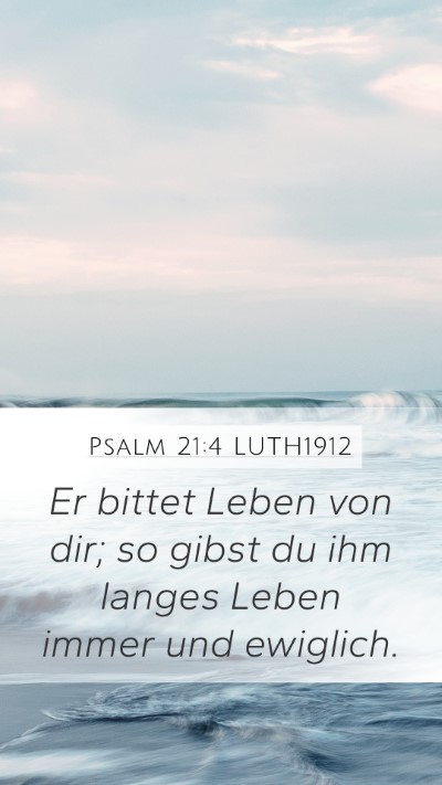 Psalm 21:4 LUTH1912 Bible Verse Image