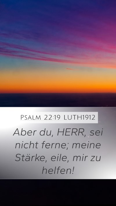 Psalm 22:19 LUTH1912 Bible Verse Image