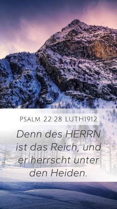 Psalm 22:28 LUTH1912 Bible Verse Image