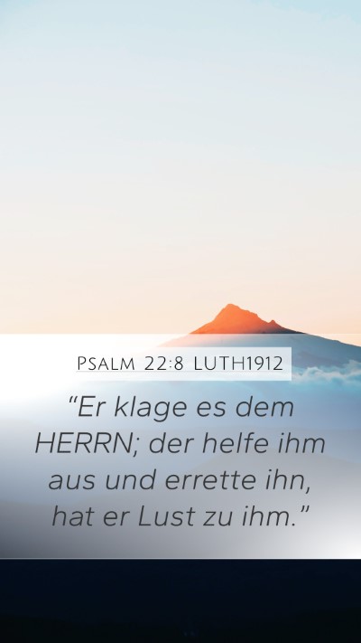 Psalm 22:8 LUTH1912 Bible Verse Image