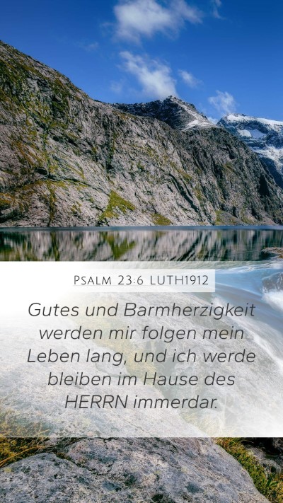 Psalm 23:6 LUTH1912 Bible Verse Image