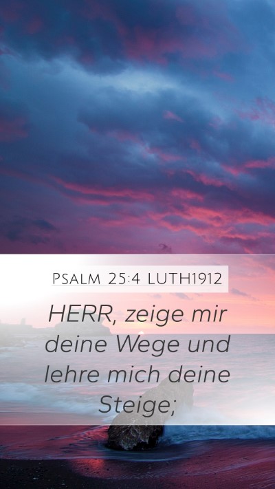 Psalm 25:4 LUTH1912 Bible Verse Image