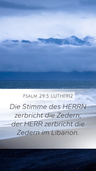 Psalm 29:5 LUTH1912 Bible Verse Image