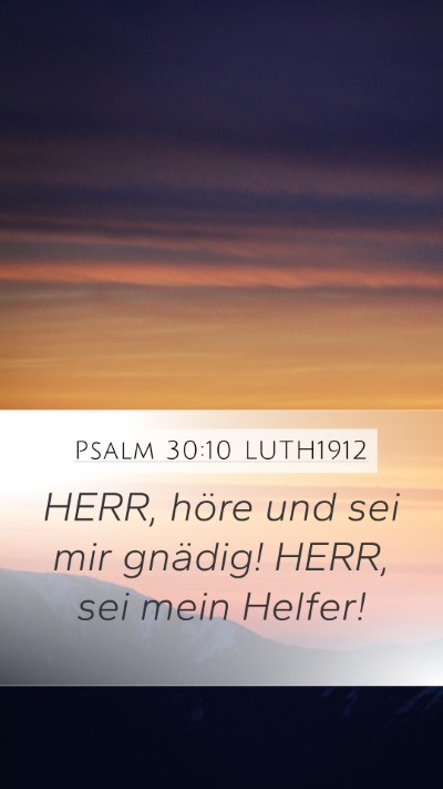 Psalm 30:10 LUTH1912 Bible Verse Image
