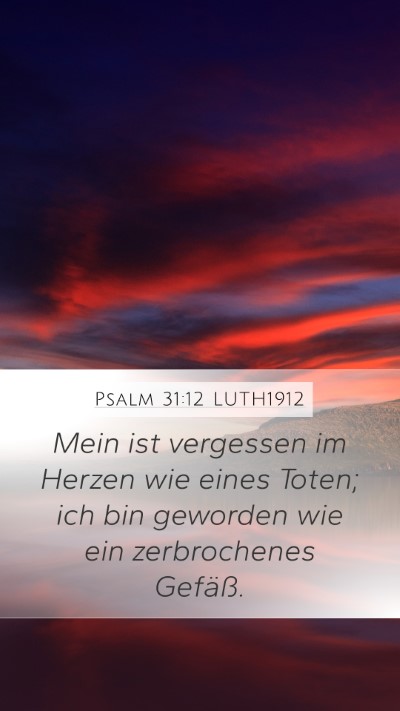 Psalm 31:12 LUTH1912 Bible Verse Image