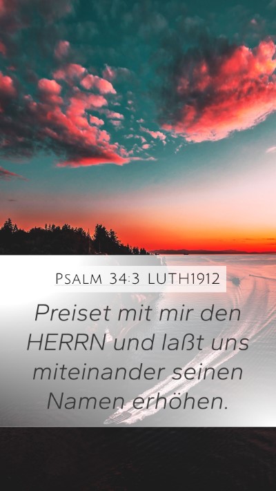 Psalm 34:3 LUTH1912 Mobile Phone Wallpaper - Preiset mit mir den HERRN und laßt uns - Mobile Bible Verse Wallpaper