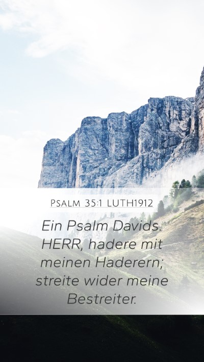 Psalm 35:1 LUTH1912 Mobile Phone Wallpaper - Ein Psalm Davids. HERR, hadere mit meinen - Mobile Bible Verse Wallpaper