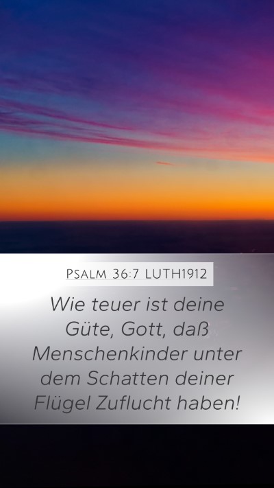 Psalm 36:7 LUTH1912 Bible Verse Image