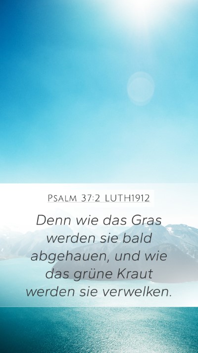 Psalm 37:2 LUTH1912 Bible Verse Image