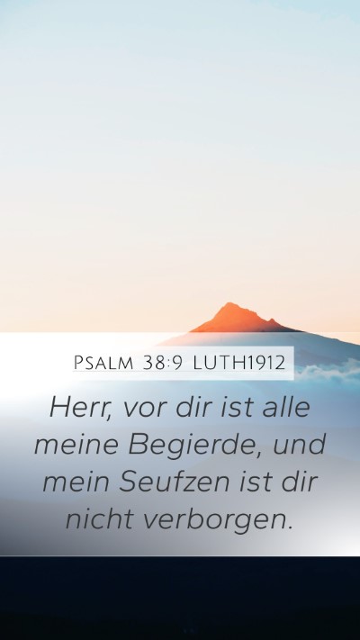 Psalm 38:9 LUTH1912 Bible Verse Image
