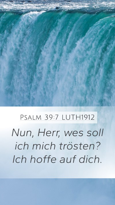 Psalm 39:7 LUTH1912 Bible Verse Image