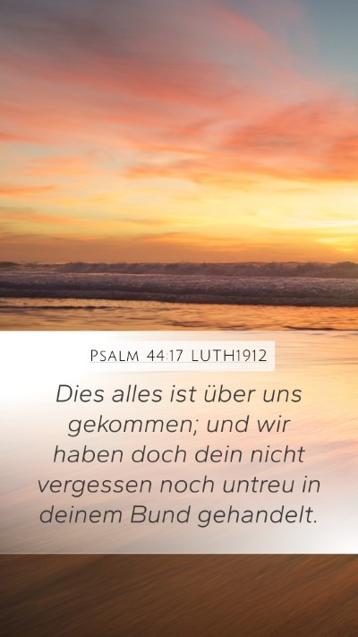 Psalm 44:17 LUTH1912 Bible Verse Image