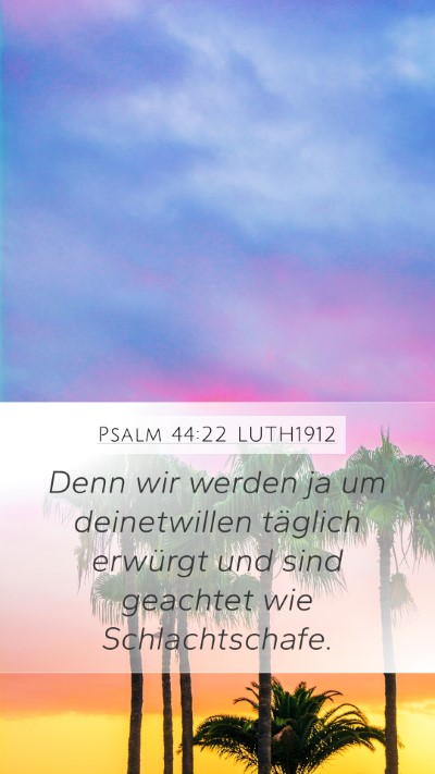 Psalm 44:22 LUTH1912 Bible Verse Image