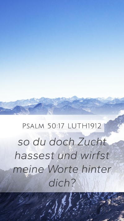 Psalm 50:17 LUTH1912 Bible Verse Image
