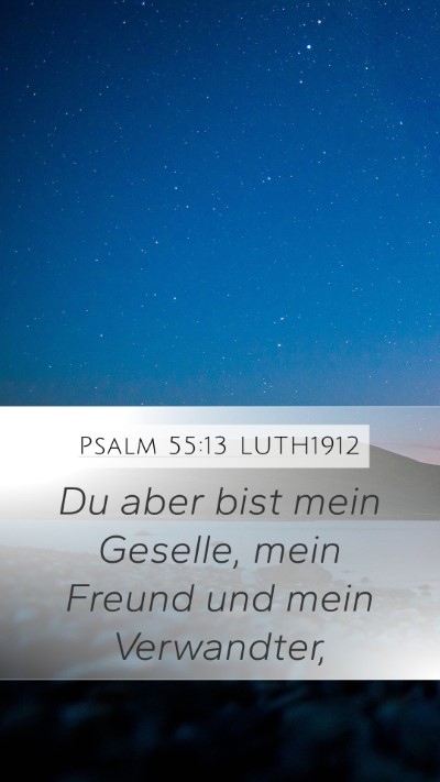 Psalm 55:13 LUTH1912 Bible Verse Image