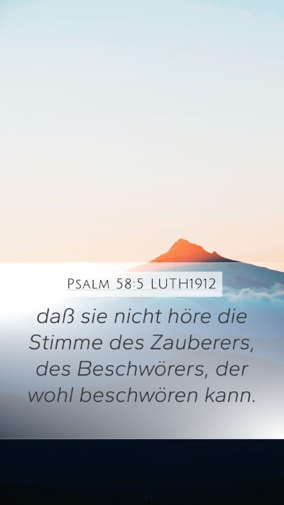 Psalm 58:5 LUTH1912 Mobile Phone Wallpaper - daß sie nicht höre die Stimme des Zauberers, - Mobile Bible Verse Wallpaper