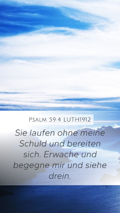 Psalm 59:4 LUTH1912 Mobile Phone Wallpaper - Sie laufen ohne meine Schuld und bereiten sich. - Mobile Bible Verse Wallpaper