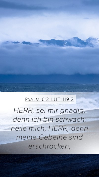 Psalm 6:2 LUTH1912 Bible Verse Image