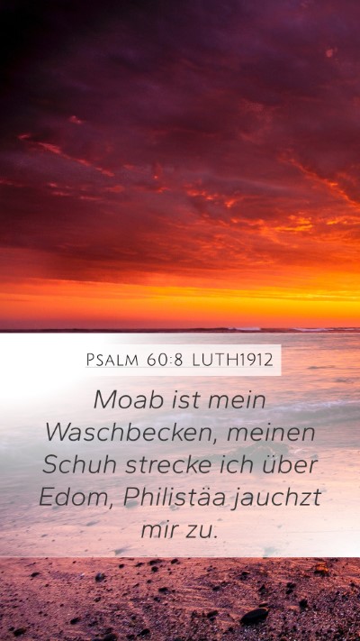 Psalm 60:8 LUTH1912 Bible Verse Image