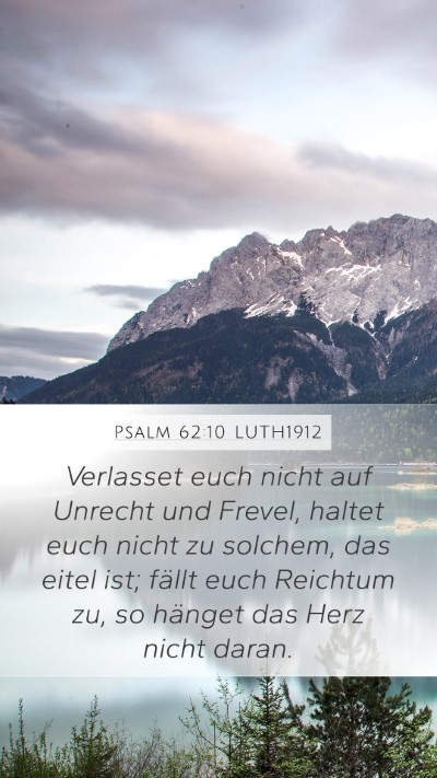 Psalm 62:10 LUTH1912 Bible Verse Image