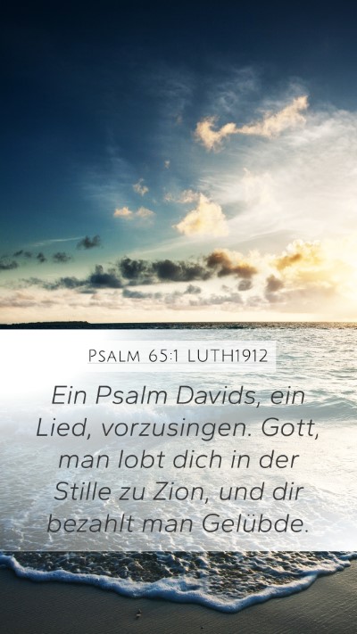 Psalm 65:1 LUTH1912 Bible Verse Image